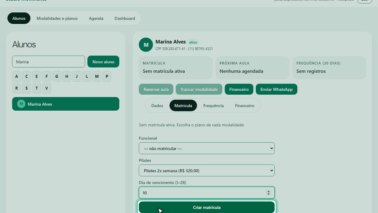 Matrícula ativa. O financeiro já sabe o que cobrar.
